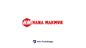 Lowongan Kerja Purbalingga Terbaru Hana Makmur