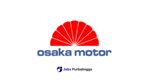 Lowongan Kerja Purwokerto Terbaru Osaka Motor