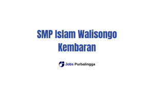 Lowongan Kerja Purwokerto Terbaru SMP Islam Walisongo Kembaran