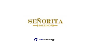 Lowongan Kerja Terbaru Toko Roti Senorita Bakeshop