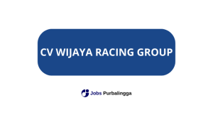 Lowongan Kerja Terbaru CV. Wijaya Racing Group
