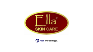 Lowongan Kerja Terbaru Ella Skin Care Purwokerto
