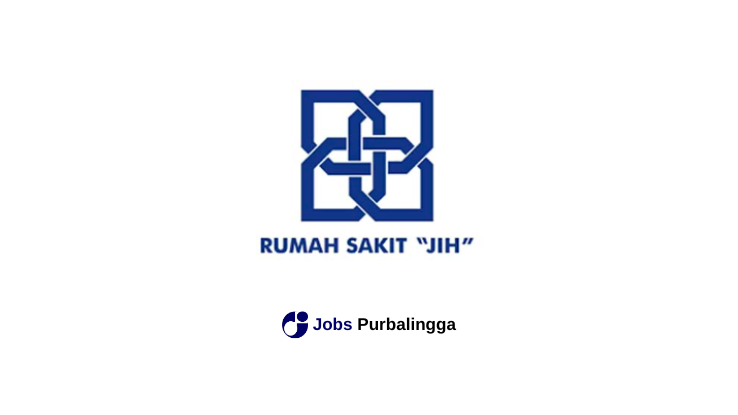 Lowongan Kerja Terbaru Rumah Sakit JIH Purwokerto