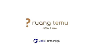 Lowongan Kerja Terbaru Ruang Temu Coffee & Space Purwokerto Lowongan Kerja Terbaru Ruang Temu Coffee & Space Purwokerto