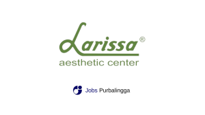 Lowongan Kerja Terbaru Larissa Aesthetic Center Purwokerto