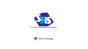 Lowongan Kerja Terbaru PT Sehat Bersama Sejahtera