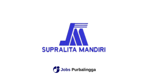 Lowongan Kerja Terbaru PT Supralita Mandiri Purwokerto